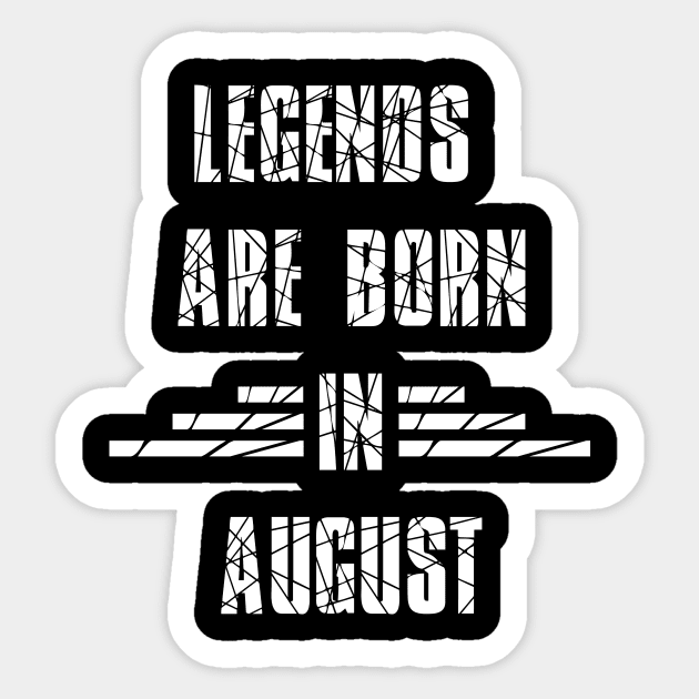Legends are born Sticker by sopiansentor8